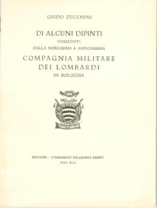 1935. Guido Zucchini, Di alcuni dipinti posseduti dalla nobilissima e antichissima Compagnia Militare dei Lombardi in Bologna